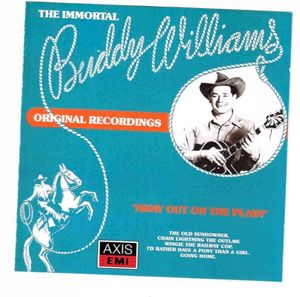 The Immortal Buddy Williams: Away Out on the Plains