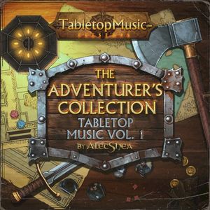 The Adventurer’s Collection: Tabletop Music Vol. 1