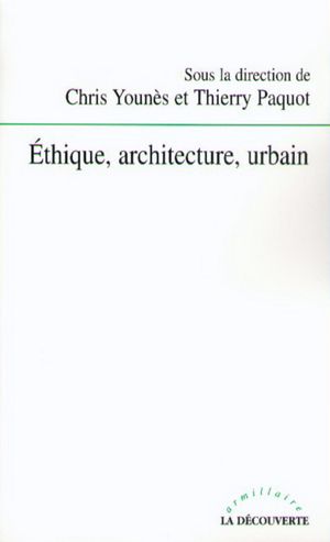 Ethique , architecture, urbain