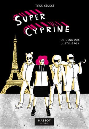 Le Gang des justicières - Super Cyprine, tome 2