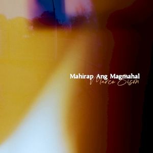 Mahirap Ang Magmahal (Single)