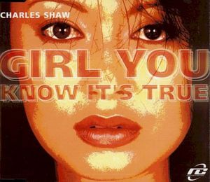 Girl You Know It's True (Extended Dance RMX)