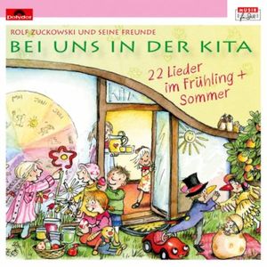 Bei uns in der Kita - 22 Lieder Frühling + Sommer