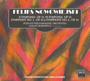 Symphony No. 2, Op. 52 & Symphony No. 3, Op. 53