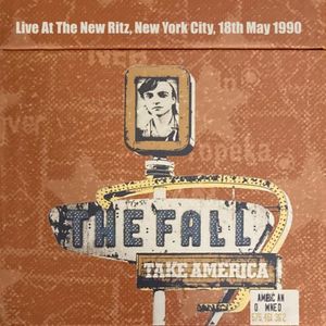 Take America: Live at the New Ritz, New York City, 18th May 1990 (Live)