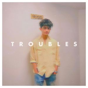 troubles (Single)