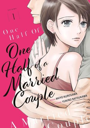 One Half of a Married Couple, tome 1