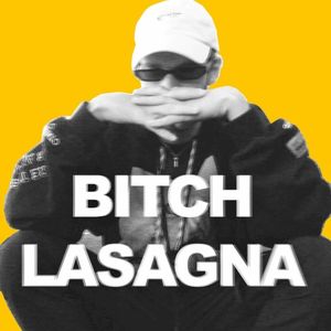 Bitch Lasagna (instrumental) (Single)