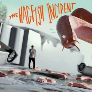 The Hagfish Incident (Single)