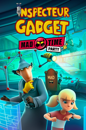 Inspecteur Gadget: MAD Time Party