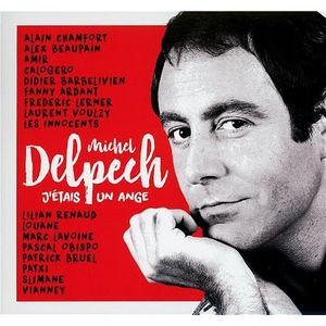 Tribute à Michel Delpech J'étais un ange