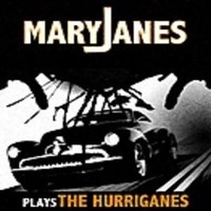 MaryJanes Plays Hurriganes