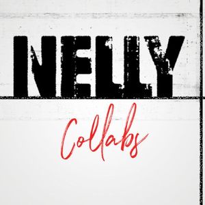 Nelly Collabs