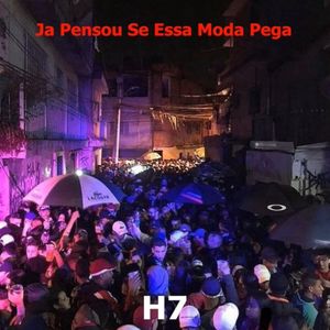 Já pensou se essa moda pega (Single)