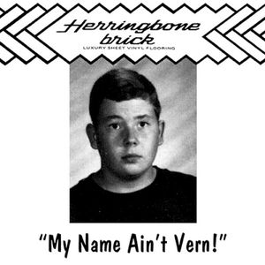 My Name Ain’t Vern!