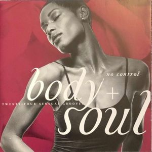 Body + Soul: No Control