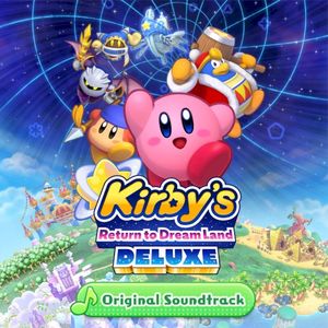 Kirby's Return to Dream Land Deluxe (OST)