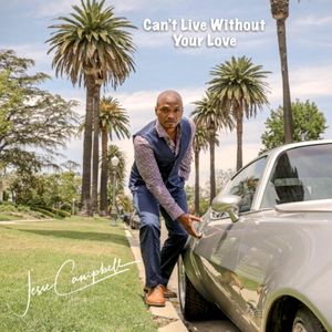 Can’t Live Without Your Love (Single)