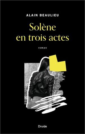 Solène en trois actes