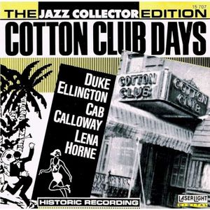 The Jazz Collector Edition: Cotton Club Days