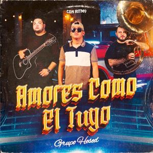 Amores Como El Tuyo (Single)