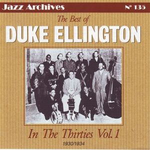 The Best of Duke Ellington in the Thirties, Vol. 1