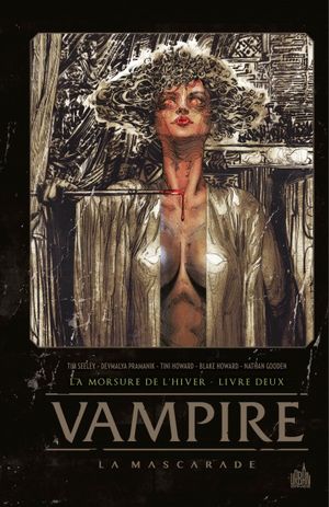 La Morsure de l'hiver - Vampire : La Mascarade, tome 2