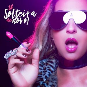 Tô Solteira de Novo (Single)