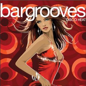 Bargrooves: Disco Heat