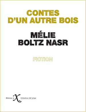 Contes d’un autre bois