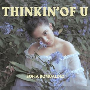 Thinkin’ of U (Single)