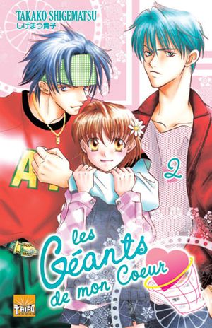 Les Géants de mon cœur, tome 2