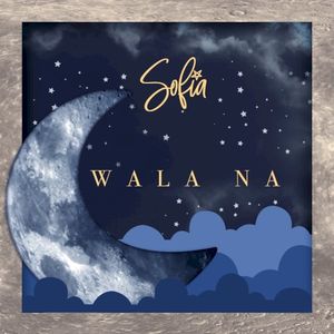 Wala Na (Single)