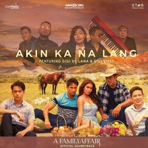 Akin Ka Na Lang (OST)