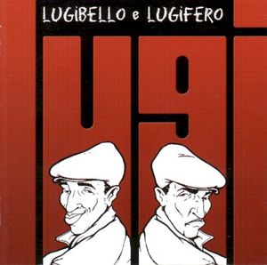 Lugibello & Lugifero