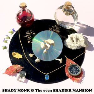 SHADY MONK & the Even SHADIER MANSION (Single)