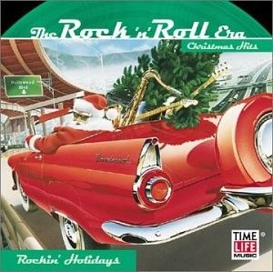 The Rock 'n' Roll Era: Christmas Hits: Rockin' Holidays