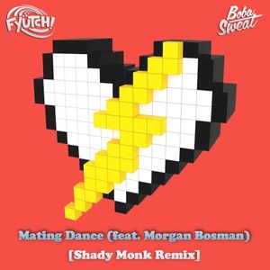 Mating Dance [Shady Monk Remix] (Single)