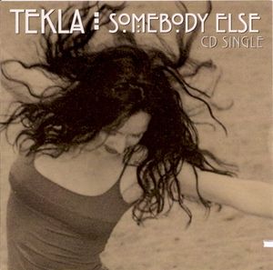 Somebody Else (Single)