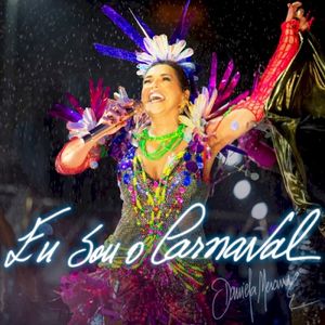 Eu Sou o Carnaval (Ao Vivo) (Live)