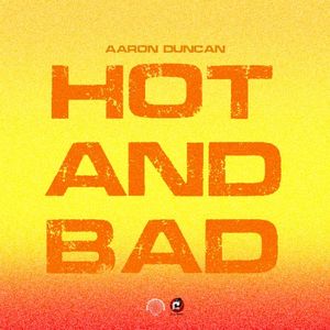 Hot And Bad (Single)