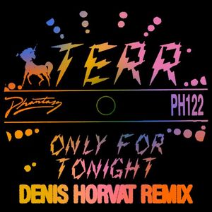 Only For Tonight (Denis Horvát dub)
