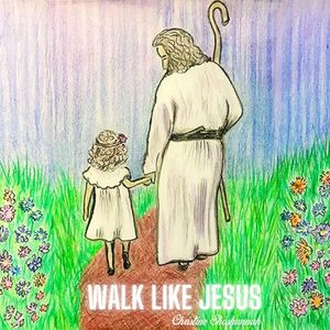 Walk Like Jesus (Single)