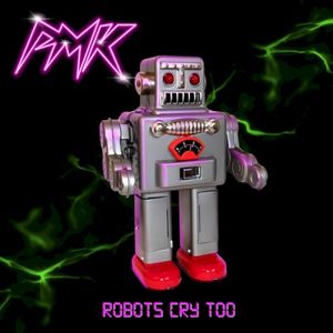 Robots Cry Too (EP)