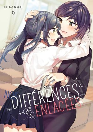 Nos différences enlacées, tome 6