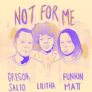 Not for Me (Single)