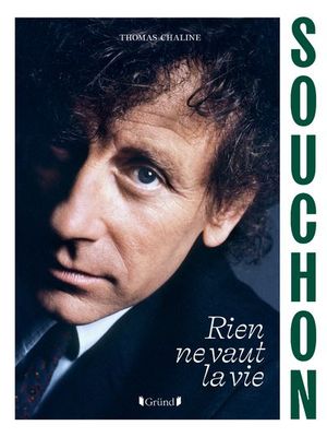 Souchon - Rien ne vaut la vie