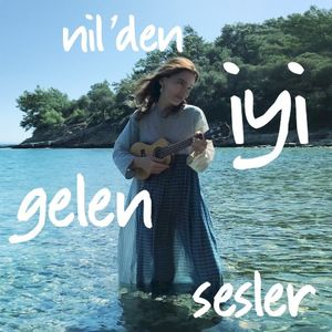 Nil'den İyi Gelen Sesler