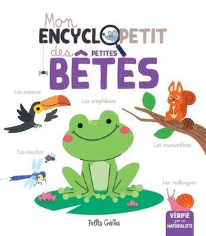 Mon encyclopetit des petites bêtes