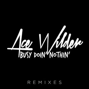 Busy Doin' Nothin' Remixes (EP)